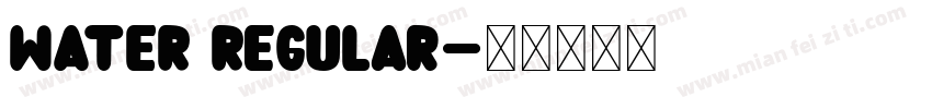 WATER Regular字体转换